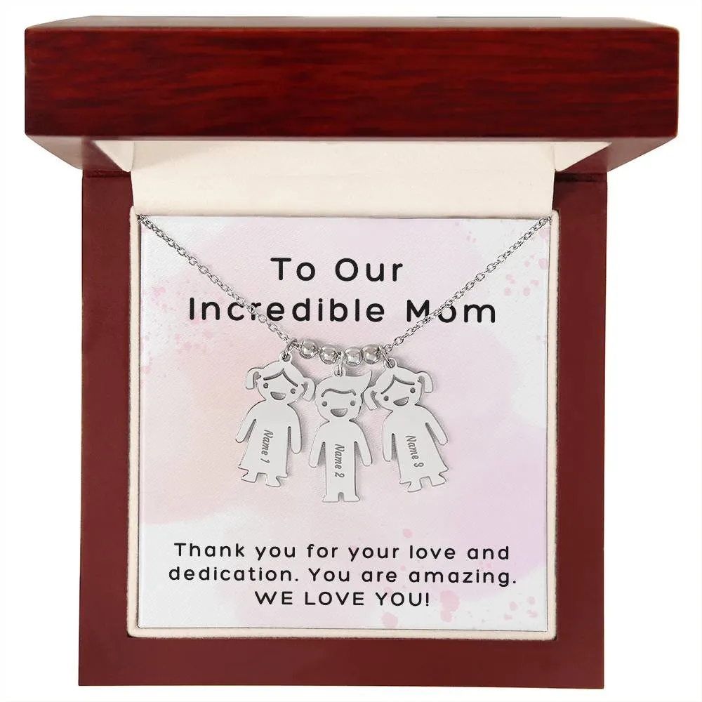 Incredible Mom, Thank You for Your Love, Custom Engraved Kid Charm Necklace