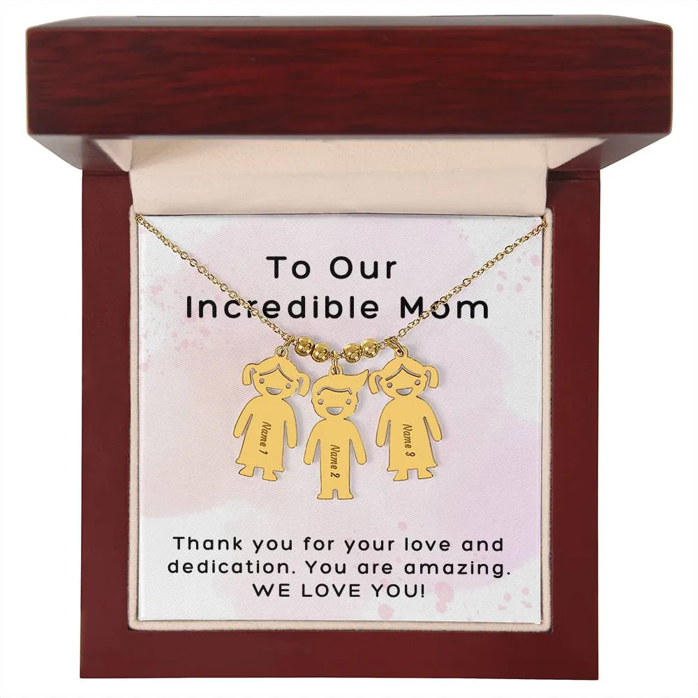 Incredible Mom, Thank You for Your Love, Custom Engraved Kid Charm Necklace