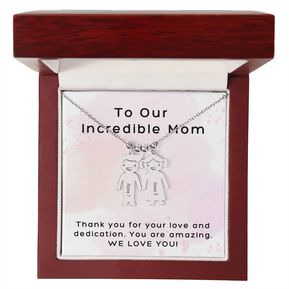 Incredible Mom, Thank You for Your Love, Custom Engraved Kid Charm Necklace