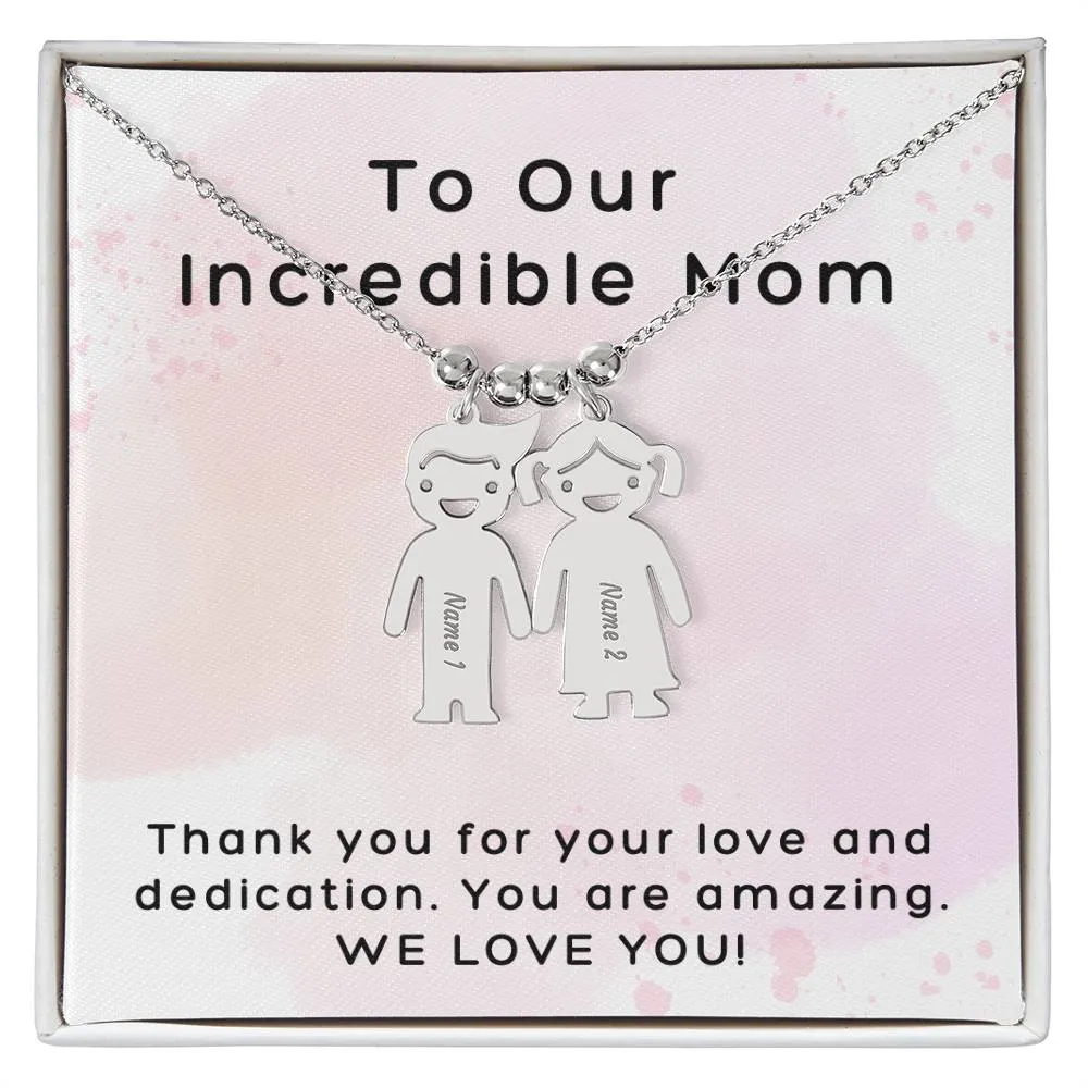 Incredible Mom, Thank You for Your Love, Custom Engraved Kid Charm Necklace